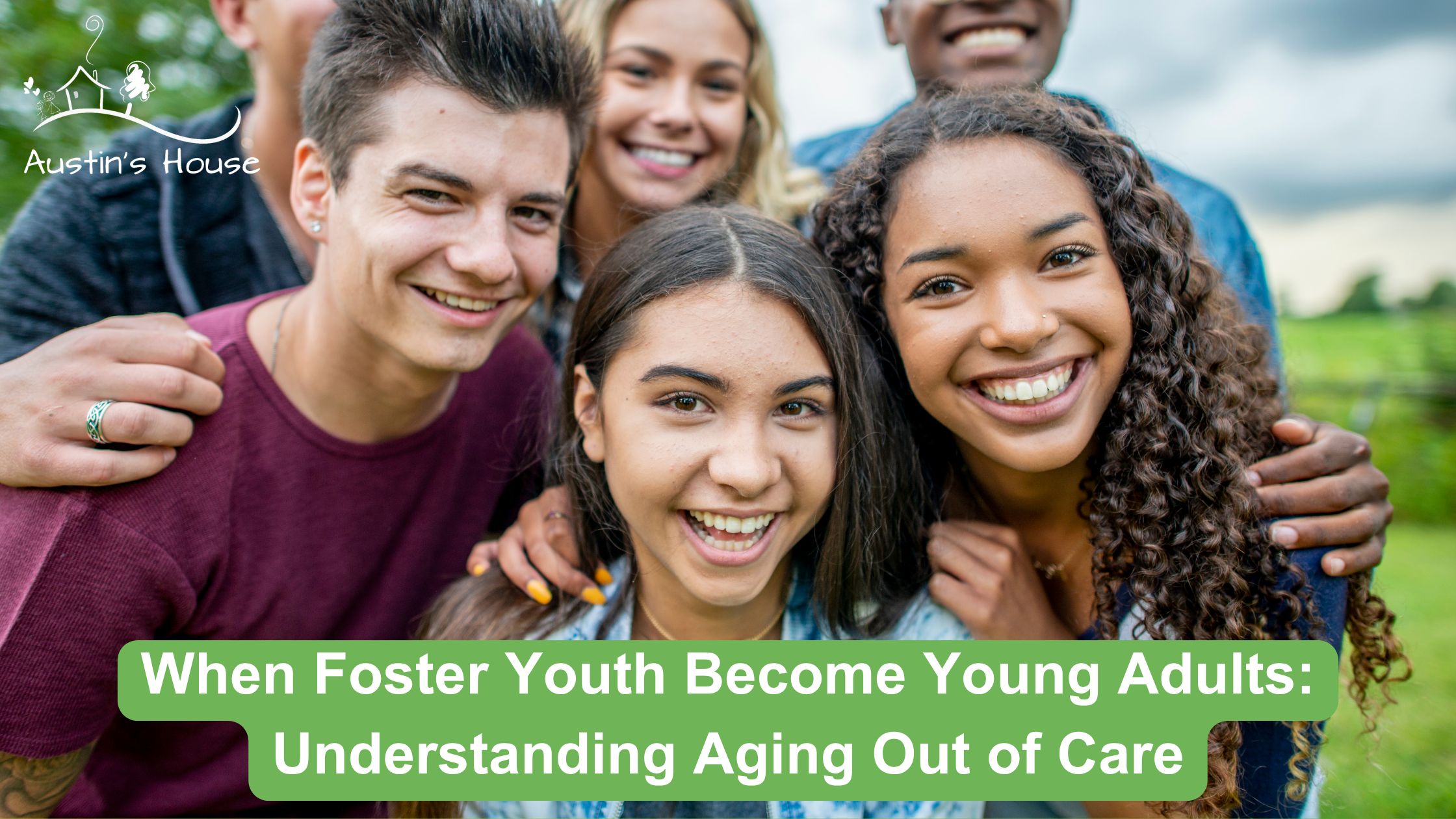 a group of teenagers smiling at the camera with the words When Foster Youth Become Young Adults: Understanding Aging Out of Care written across the screen